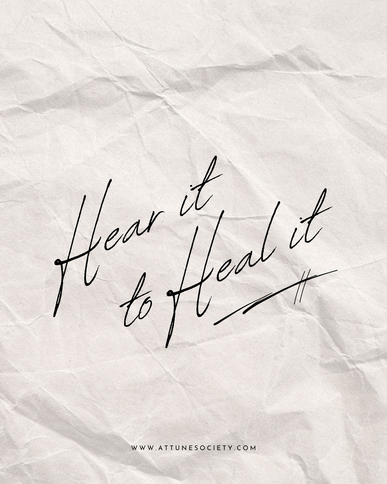 Minimalist crumpled-paper background with handwritten text that reads “Hear it to Heal it,” representing emotional awareness and inner healing